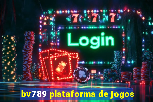 bv789 plataforma de jogos